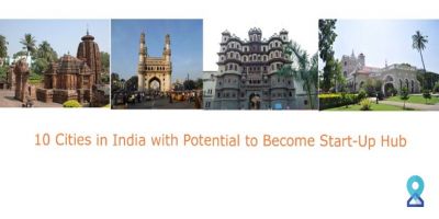 10 Cities in India with Potential to Become Start-Up Hub